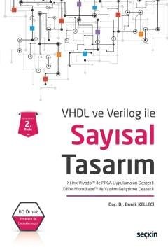 VHDL ve Verilog ileSayısal Tasarım Xilinx Vivado ile FPGA Uygulamaları Destekli – Xilinx MicroBlaze ile Yazılım Geliştirme Destekli
