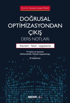 Doğrusal Optimizasyondan Çıkış: Ders Notları Kavram – Teori ve Uygulama