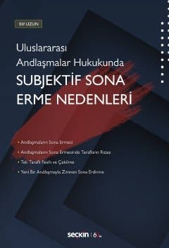 Uluslararası Andlaşmalar Hukukunda<br />Subjektif Sona Erme Nedenleri