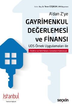 A'dan Z'yeGayrimenkul Değerlemesi ve Finansı UDS Örnek Uygulamaları ile