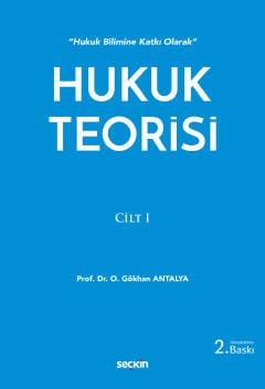 "Hukuk Bilimine Katkı Olarak"Hukuk Teorisi Cilt: 1