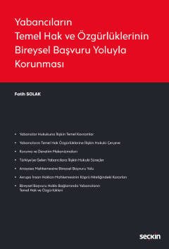 Yabancıların Temel Hak ve Özgürlüklerinin Bireysel Başvuru Yoluyla Korunması
