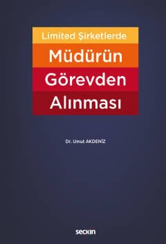 Limited Şirketlerde Müdürün Görevden Alınması