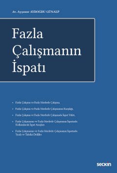 Fazla Çalışmanın İspatı