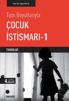 Tüm BoyutlarıylaÇocuk İstismarı – 1 Tanımlar