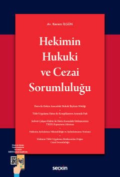 Hekimin Hukuki ve Cezai Sorumluluğu
