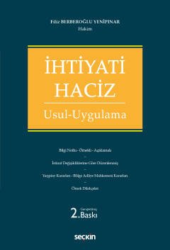 İhtiyati Haciz Usul – Uygulama