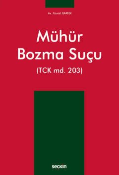Mühür Bozma Suçu (TCK md. 203)