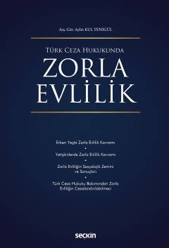 Türk Ceza HukukundaZorla Evlilik