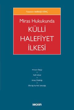 Miras Hukukunda Külli Halefiyet İlkesi