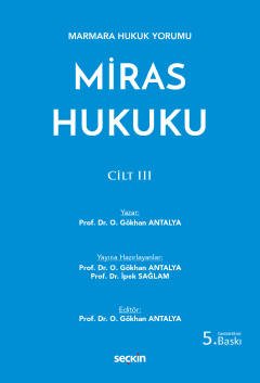 Marmara Hukuk YorumuMiras Hukuku – Cilt: III