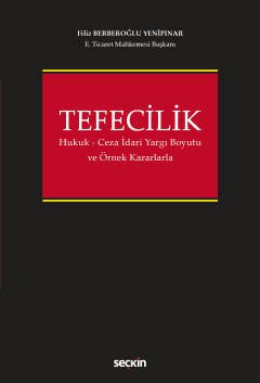 Tefecilik (Hukuk – Ceza – İdari Yargı Boyutu ve Örnek Kararlarla)