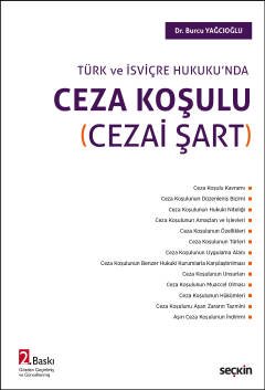 Türk ve İsviçre Hukuku'ndaCeza Koşulu (Cezai Şart)