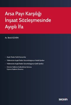 Arsa Payı Karşılığı İnşaat Sözleşmesinde <br />Ayıplı İfa