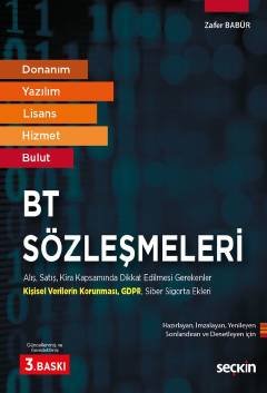 Donanım, Yazılım, Lisans, Hizmet, BulutBT Sözleşmeleri  Alış, Satış, Kira Kapsamında Dikkat Edilmesi Gerekenler Kişisel Verilerin Korunması – GDPR – Siber Sigorta Ekleri