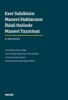 Eser Sahibinin Manevi Haklarının İhlali Halinde Manevi Tazminat