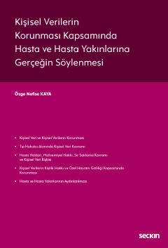 Kişisel Verilerin Korunması Kapsamında <br />Hasta ve Hasta Yakınlarına Gerçeğin Söylenmesi