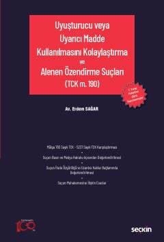 Uyuşturucu veya Uyarıcı Madde Kullanılmasını Kolaylaştırma ve<br />Alenen Özendirme Suçları (TCK m. 190)