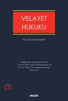 Velayet Hukuku Özellikle İsviçre Medeni Kanunu'ndaki 01.07.2014 Tarihli "Velayet Hukuku Revizyonu" ile 01.01. 2017 "Çocuk Nafakasına İlişkin Revizyon"lar Kapsamında