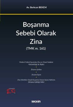Boşanma Sebebi Olarak Zina (TMK m. 161)