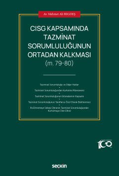 CISG Kapsamında Tazminat Sorumluluğunun Ortadan Kalkması (m. 79–80)