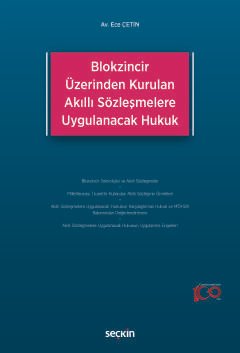 Blokzincir Üzerinden Kurulan Akıllı Sözleşmelere Uygulanacak Hukuk