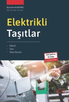 Elektrikli Taşıtlar Hibrid – Tam – Yakıt Hücreli