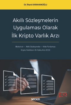Akıllı Sözleşmelerin Uygulaması Olarak İlk Kripto Varlık Arzı