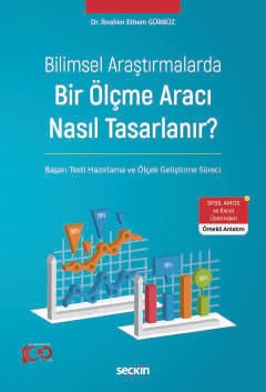 Bilimsel AraştırmalardaBir Ölçme Aracı Nasıl Tasarlanır? Başarı Testi Hazırlama ve Ölçek Geliştirme Süreci
