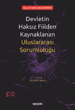 Devletin Haksız Fiilden Kaynaklanan<br />Uluslararası Sorumluluğu