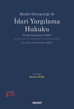 Madde Sistematiği ileİdari Yargılama Hukuku (Vergi Yargılaması Dahil)