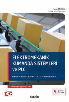 Elektromekanik Kumanda Sistemleri ve PLC Elektrik Kumanda Devreleri – PLC – Kumanda Panosu