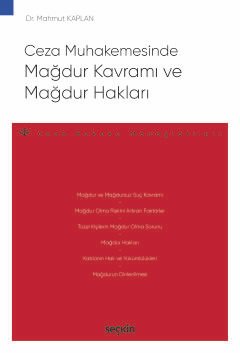 Ceza Muhakemesinde Mağdur Kavramı ve Mağdur Hakları – Ceza Hukuku Monografileri –