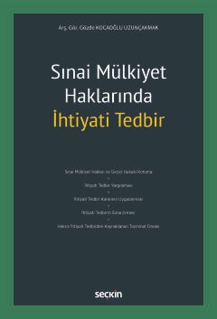 Sınai Mülkiyet Haklarında İhtiyati Tedbir