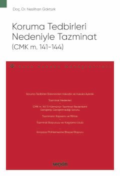 Koruma Tedbirleri Nedeniyle Tazminat (CMK m. 141–144)<br /> – Ceza Hukuku Monografileri –