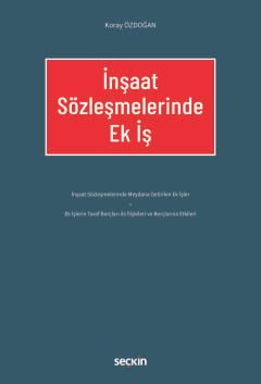 İnşaat Sözleşmelerinde Ek İş