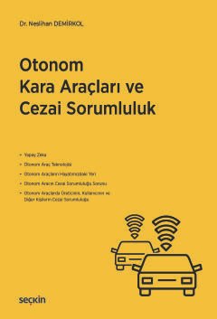Otonom Kara Araçları ve Cezai Sorumluluk