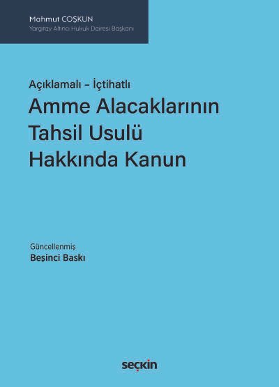 Açıklamalı – İçtihatlıAmme Alacaklarının Tahsil Usulü Hakkında Kanun