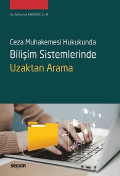 Ceza Muhakemesi HukukundaBilişim Sistemlerinde Uzaktan Arama