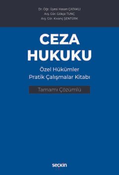 Ceza Hukuku Özel Hükümler Pratik Çalışmalar Kitabı