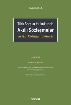 Türk Borçlar HukukundaAkıllı Sözleşmeler ve Tabi Olduğu Hükümler