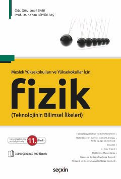 Meslek Yüksekokulları ve Yüksekokullar İçinFizik<br /> Teknolojinin Bilimsel İlkeleri