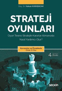 Strateji Oyunları Oyun Teorisi Stratejik Kararlar Almanızda Nasıl Yardımcı Olur?