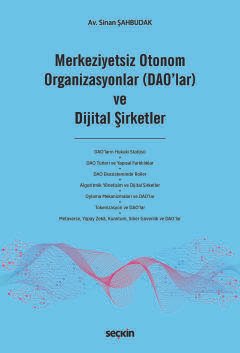 Merkeziyetsiz Otonom Organizasyonlar (DAO'lar) ve Dijital Şirketler