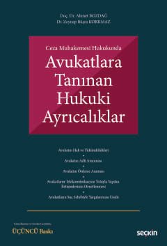 Ceza Muhakemesi HukukundaAvukatlara Tanınan Hukuki Ayrıcalıklar