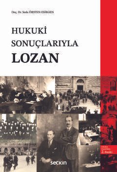 Hukuki Sonuçlarıyla Lozan