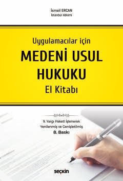 Uygulamacılar için Medeni Usul Hukuku El Kitabı
